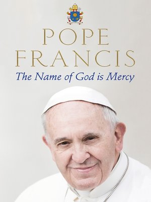 cover image of The Name of God is Mercy